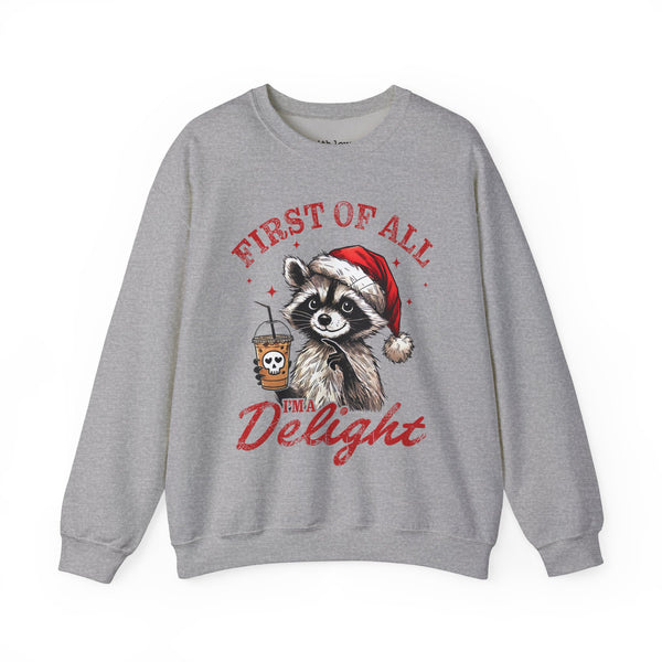 First of All, I’m a Delight Raccoon Coffee Christmas Unisex Heavy Blend Crewneck Sweatshirt