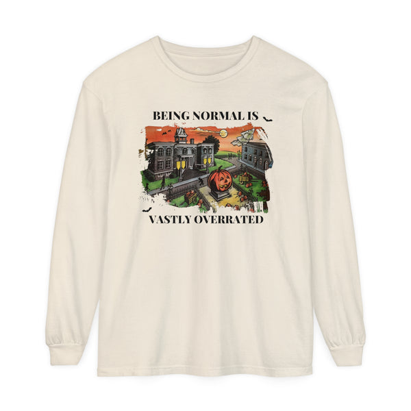 Being Normal is Vastly Overrated Halloween Comfort Colors Unisex Garment-dyed Long Sleeve T-Shirt