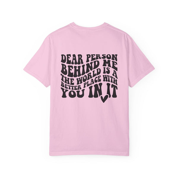 You Matter The World is a Better Place With You in It Comfort Colors Unisex Garment-Dyed T-shirt