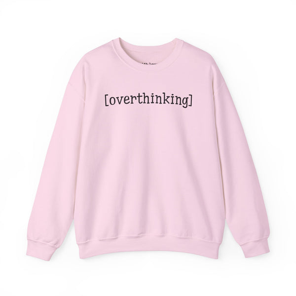 Overthinking Anxious Unisex Heavy Blend Crewneck Sweatshirt