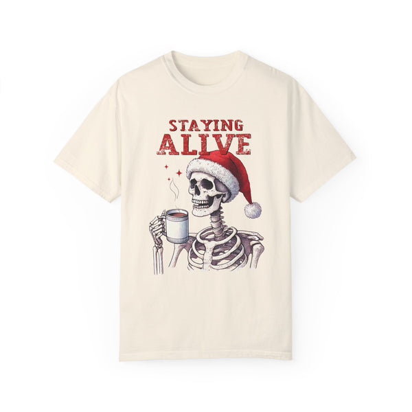 Staying Alive Skeleton Coffee Christmas Comfort Colors Unisex Garment-Dyed T-shirt