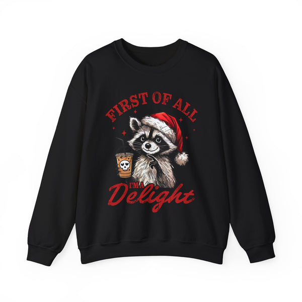 First of All, I’m a Delight Raccoon Coffee Christmas Unisex Heavy Blend Crewneck Sweatshirt