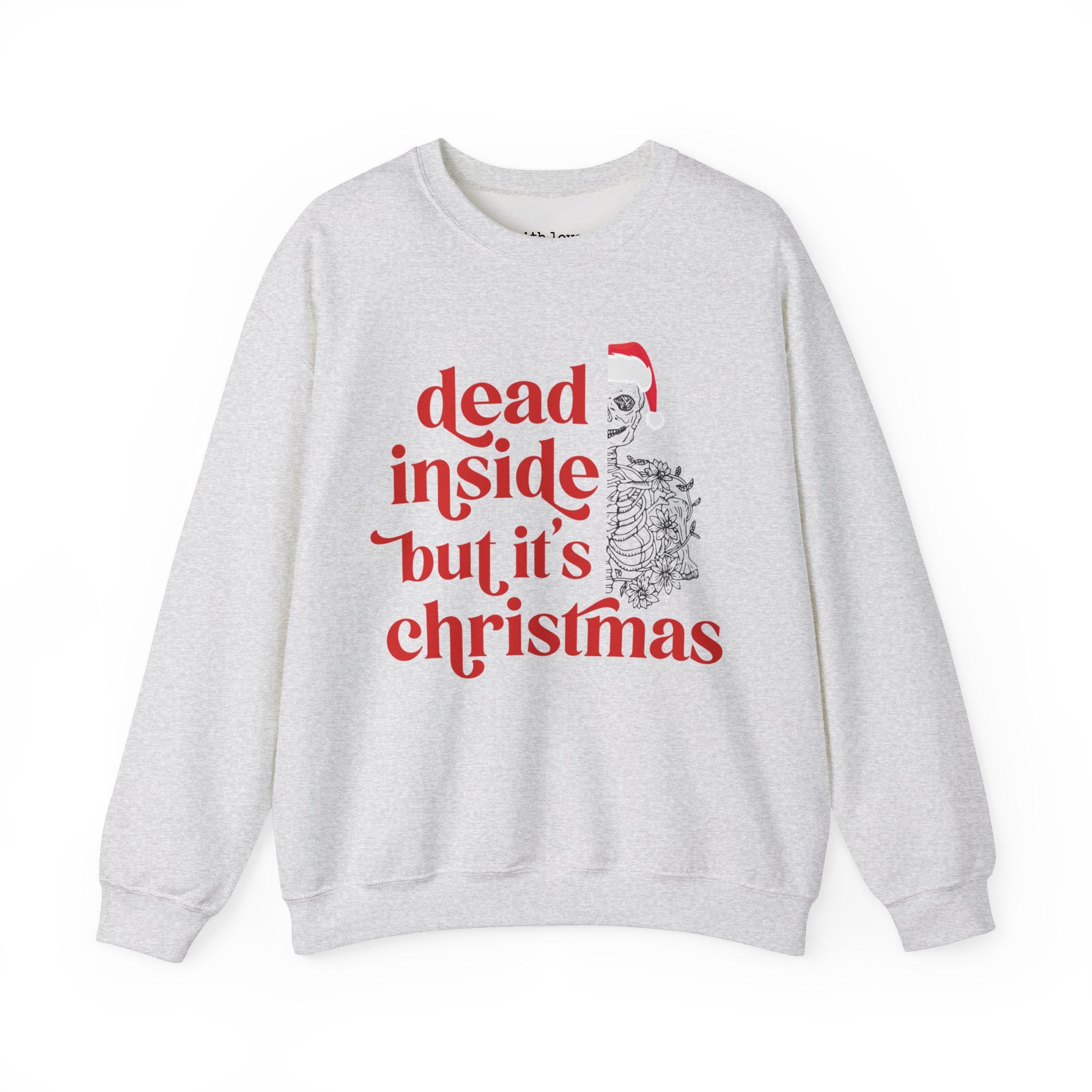 Dead Inside but It’s Christmas Skeleton Unisex Heavy Blend Crewneck Sweatshirt