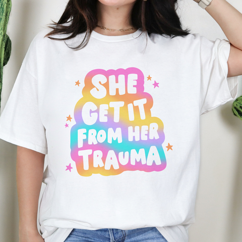 She Get It From Her Trauma Mental Health Healing Comfort Colors Unisex Garment-Dyed T-shirt