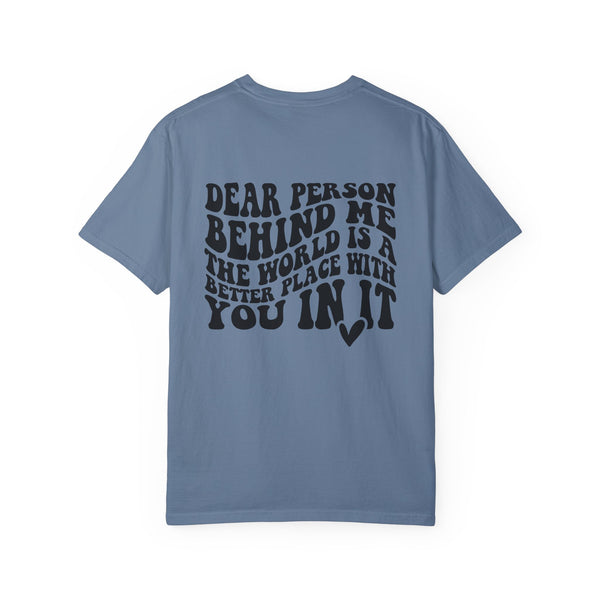 You Matter The World is a Better Place With You in It Comfort Colors Unisex Garment-Dyed T-shirt