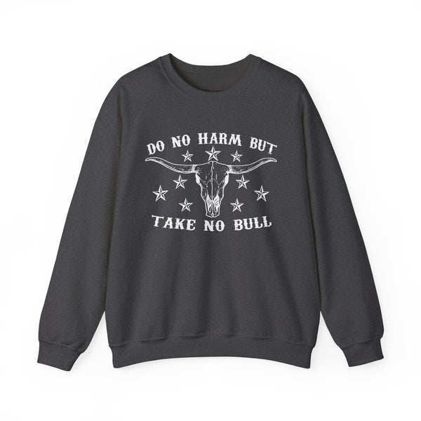 Do No Harm but Take No Bull Western Unisex Heavy Blend Crewneck Sweatshirt