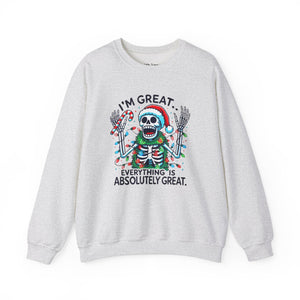 I’m Great. Everything is Absolutely Great Christmas Skeleton Unisex Heavy Blend Crewneck Sweatshirt