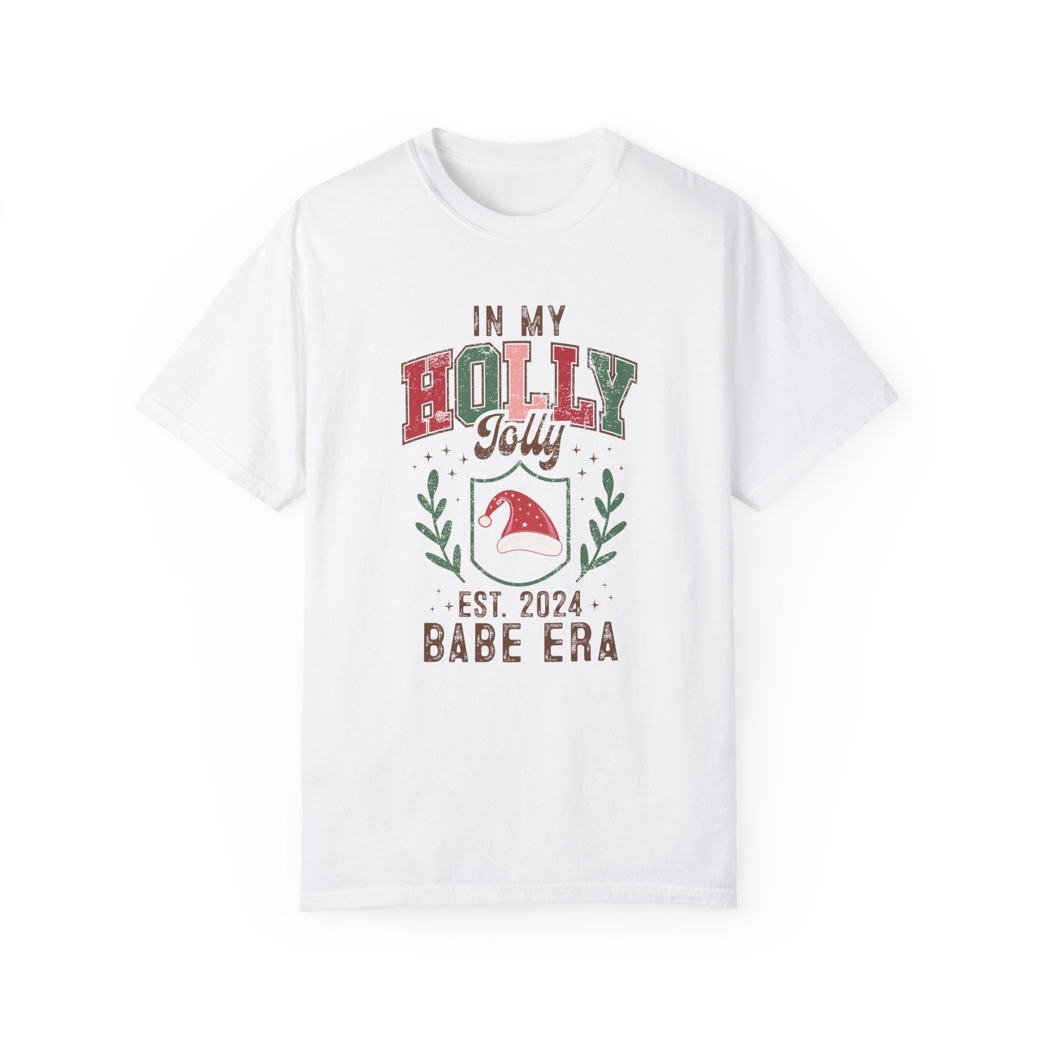 In My Holly Jolly Babe Era Christmas Comfort Colors Unisex Garment-Dyed T-shirt