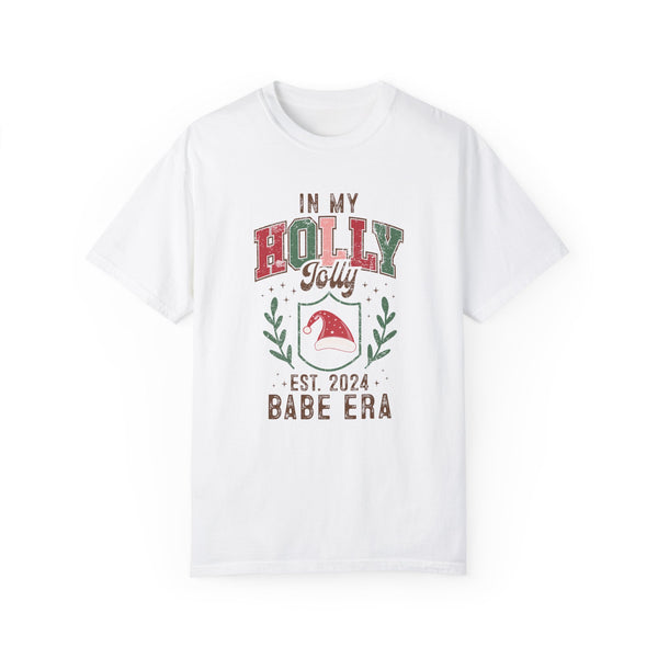 In My Holly Jolly Babe Era Christmas Comfort Colors Unisex Garment-Dyed T-shirt