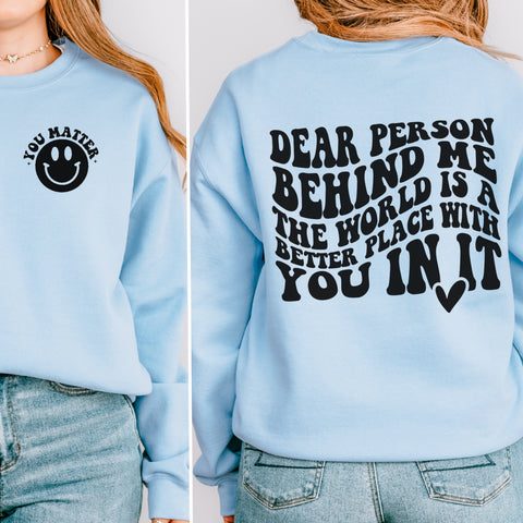 You Matter The World is a Better Place With You in It Unisex Heavy Blend Crewneck Sweatshirt