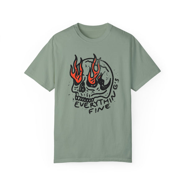 Everything's Fine Skull Comfort Colors Tshirt