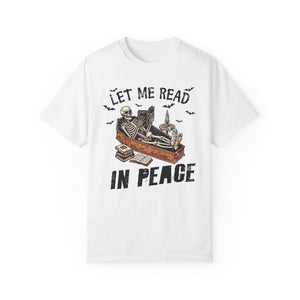 Let Me Read in Peace Comfort Colors Unisex Garment-Dyed T-shirt