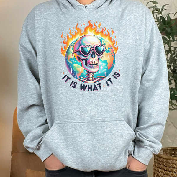 It Is What It Is Skeleton Flames Earth Unisex Heavy Blend Hooded Sweatshirt