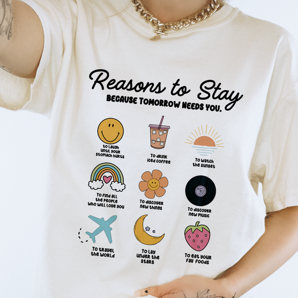 Reasons to Stay Tomorrow Needs You Mental Health Comfort Colors Unisex Garment-Dyed T-shirt