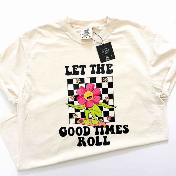 Let the Good Times Roll Graphic Tshirt