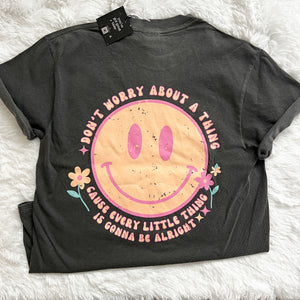 Don't Worry About a Thing Pepper Tshirt