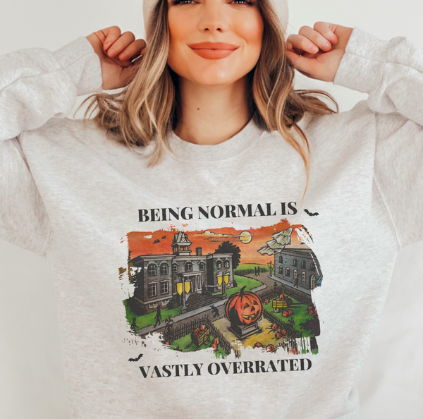 Being Normal is Vastly Overrated Halloween Crewneck Sweatshirt