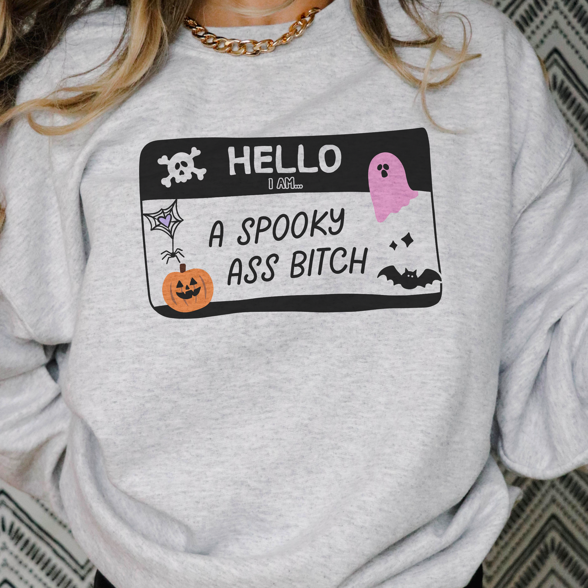 Hello I'm a Spooky A** B*tch Halloween Crewneck Sweatshirt