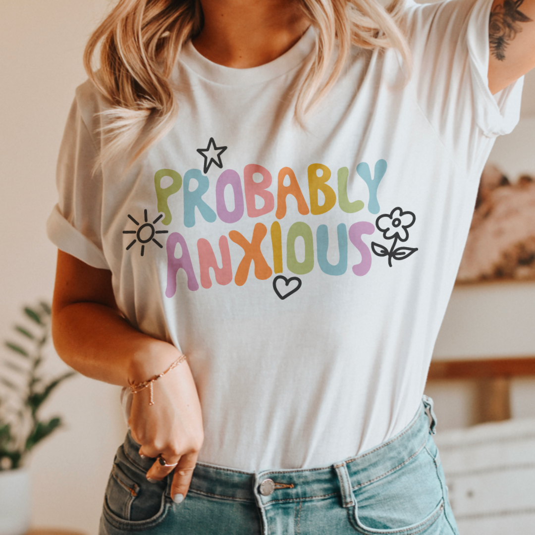 Probably Anxious Graphic Tshirt