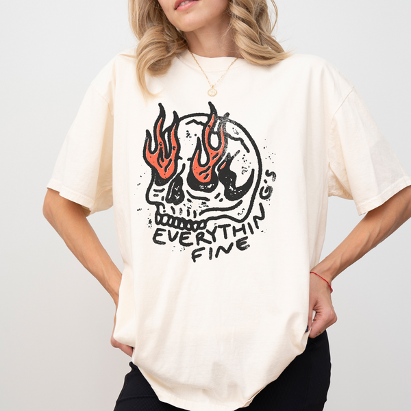 Everything's Fine Skull Comfort Colors Tshirt