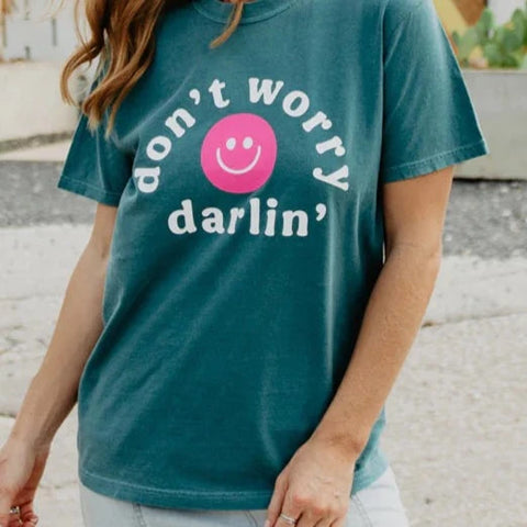 Don't Worry Darling It's All Okay Comfort Colors Emerald Tshirt
