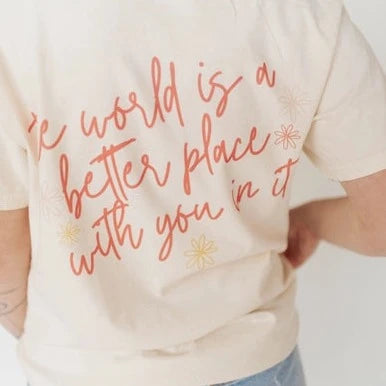 You Matter - The World Is A Better Place With You In It Mental Health Comfort Colors Tshirt