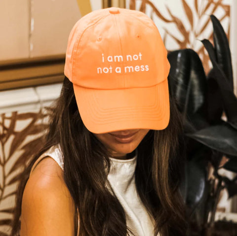 I am Not Not a Mess Dad Hat