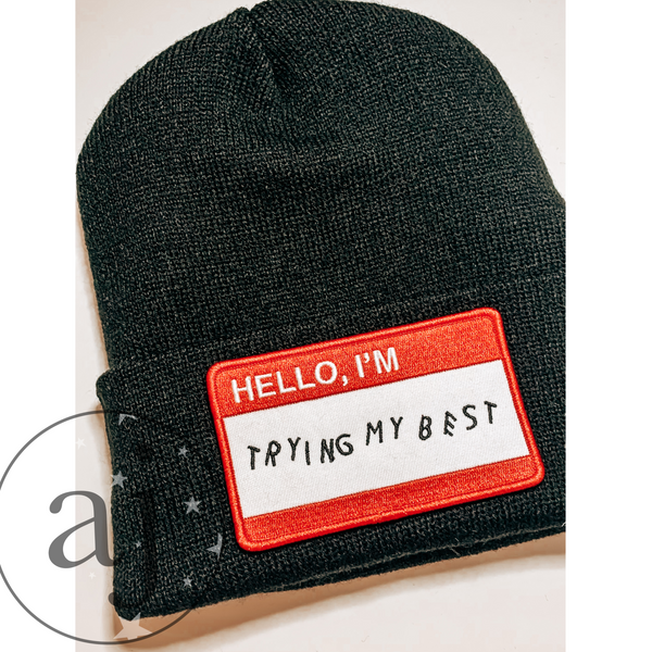 Embroidered Patch Beanies | Everything Happens So Much | Please Stop Expecting Things From Me | Hello I'm Trying My Best