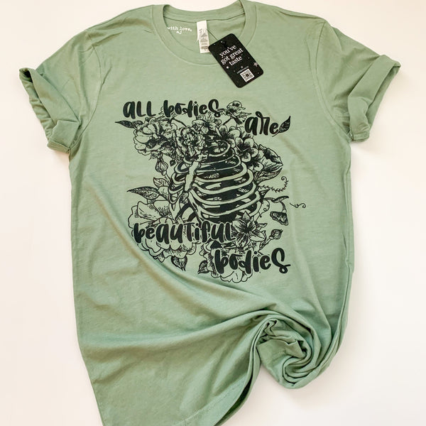All Bodies Are Beautiful Bodies Sage Tshirt