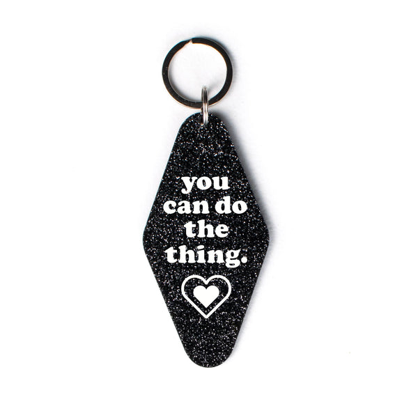You Can Do The Thing Glitter Motel Keychain