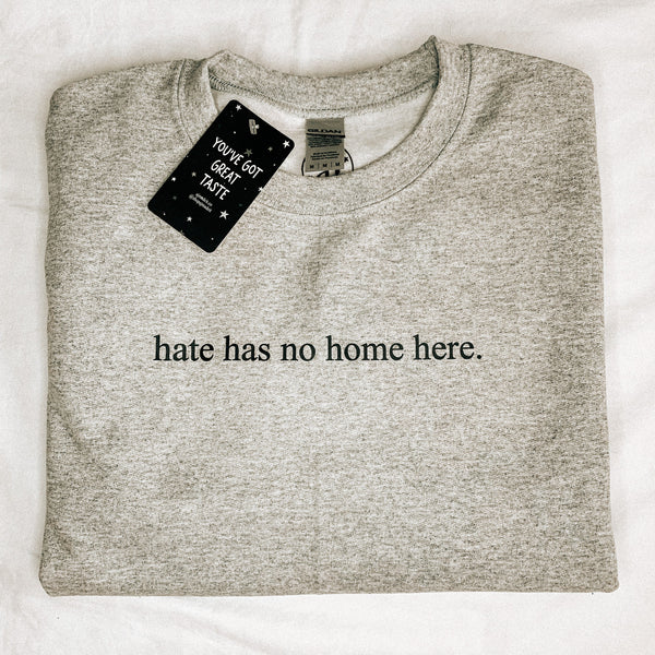 Hate Has No Home Here Crewneck Sweatshirt