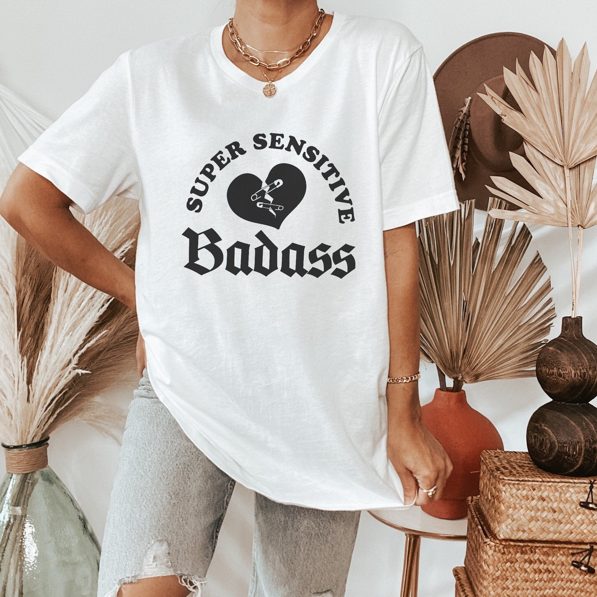 Super Sensitive Badass Broken Tshirt | Sensitive Tee | Mental Health Shirt | Gift for Her | Funny Gift